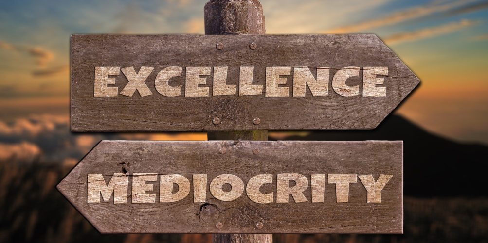 Excellence vs Mediocrity in marketing