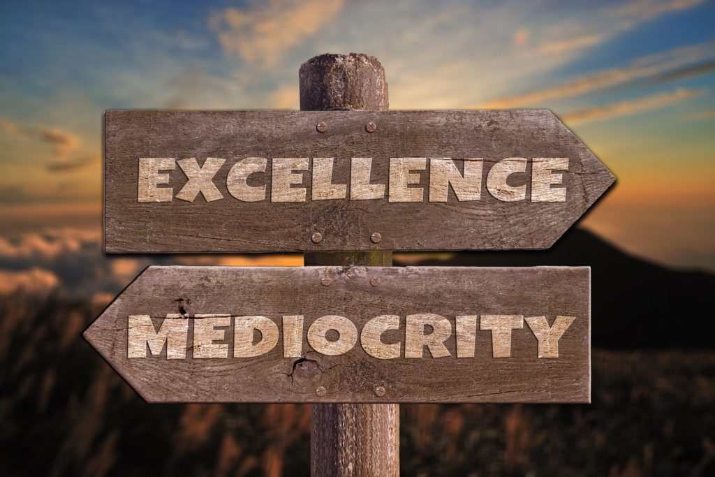 Excellence vs Mediocrity in marketing